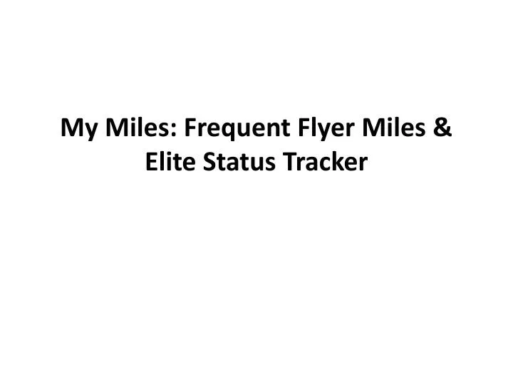 my miles frequent flyer miles elite status tracker