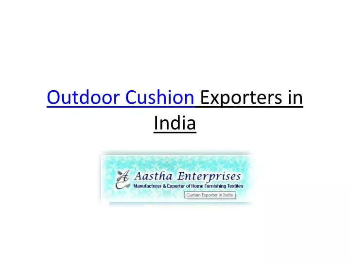 outdoor cushion exporters in india