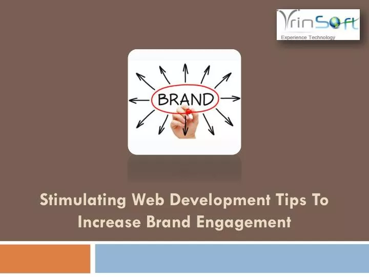 stimulating web development tips to increase brand engagement