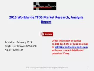 2015 Market Analysis Report on Global TFDS Industry