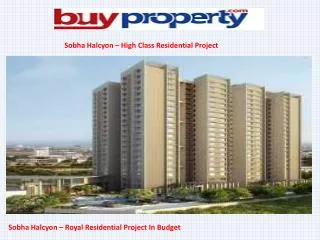 Sobha Halcyon – Bangalore Residential Project In Budget