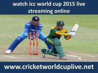 watch 2015 icc world cup cricket live telecast
