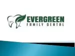 evergreenfamilydental - slide 1
