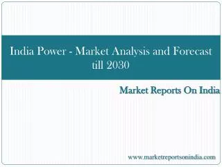 India Power - Market Analysis and Forecast till 2030