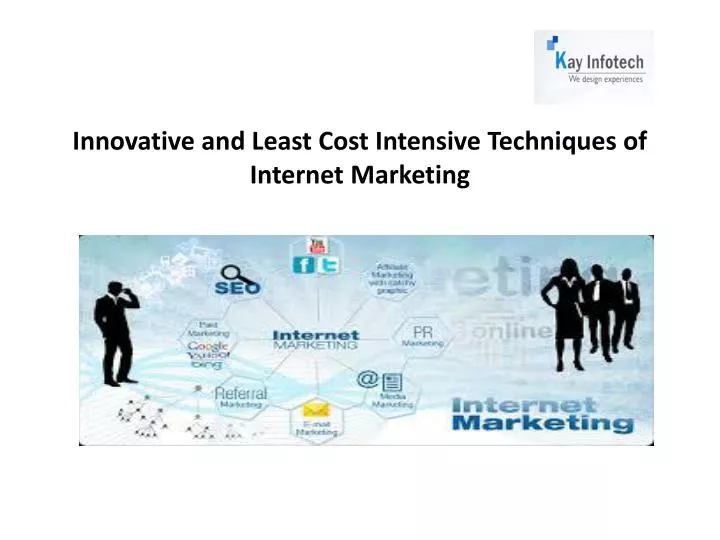 innovative and least cost intensive techniques of internet marketing