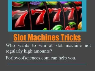 Slot Machines Tricks