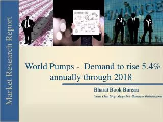 World Pumps - Demand to rise 5.4% annually through 2018