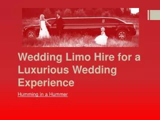 Choose luxurious wedding limo hire in Sydney