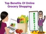 Top benefits of online grocery shopping - slide 1
