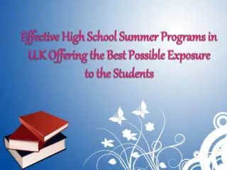 Effective High School Summer Programs in U.K