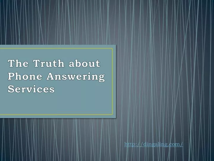 the truth about phone answering services