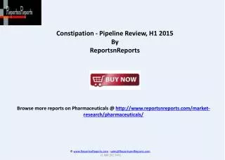 Constipation Therapeutic Pipeline Review 2015
