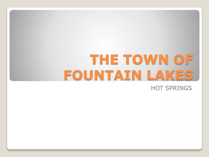 the town of fountain lakes
