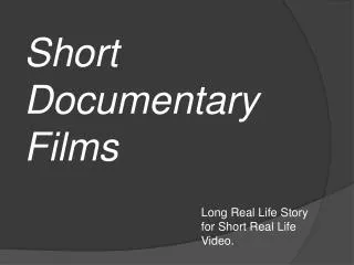 Short Documentary