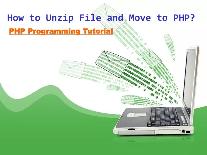 how to unzip file and move to php