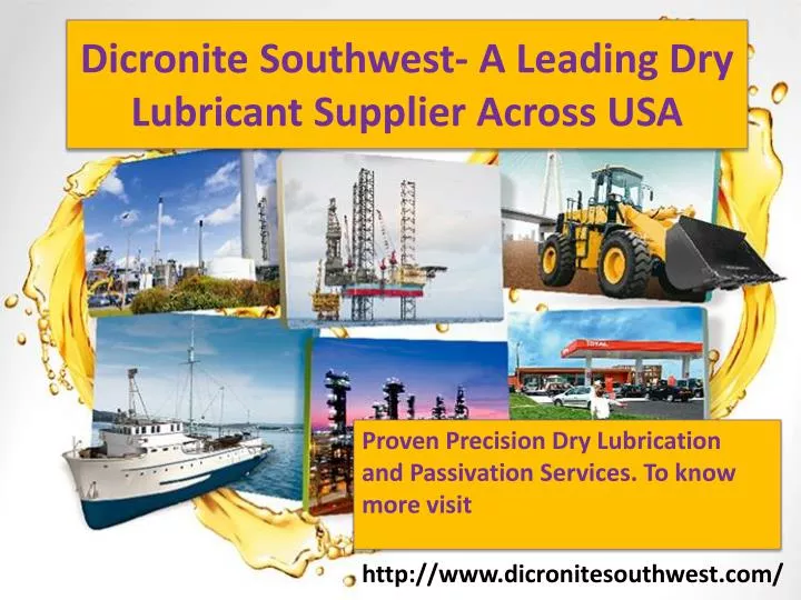 dicronite southwest a leading dry lubricant supplier across usa