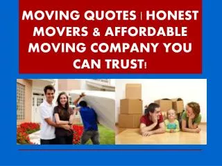 MOVING QUOTES | HONEST MOVERS & AFFORDABLE MOVING COMPANY YO