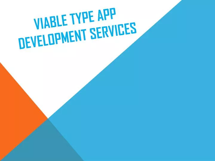 viable type app development services
