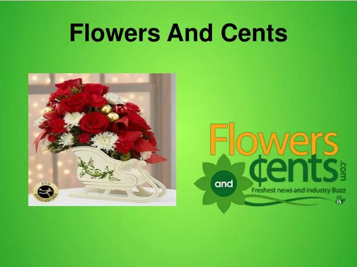 flowers and cents