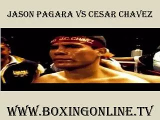 watch Jason Pagara vs Cesar Chavez 7 February 2015 live