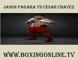 live 7 February 2015 Jason Pagara vs Cesar Chavez
