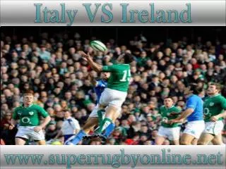 2015 Ireland vs Italy live rugby match