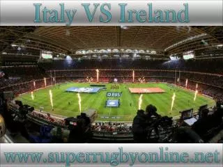 watch here Ireland vs Italy stream hd