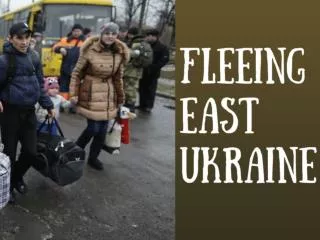 Fleeing east Ukraine