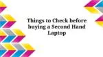 Things to Check before Buying a Second Hand Laptop - slide 1