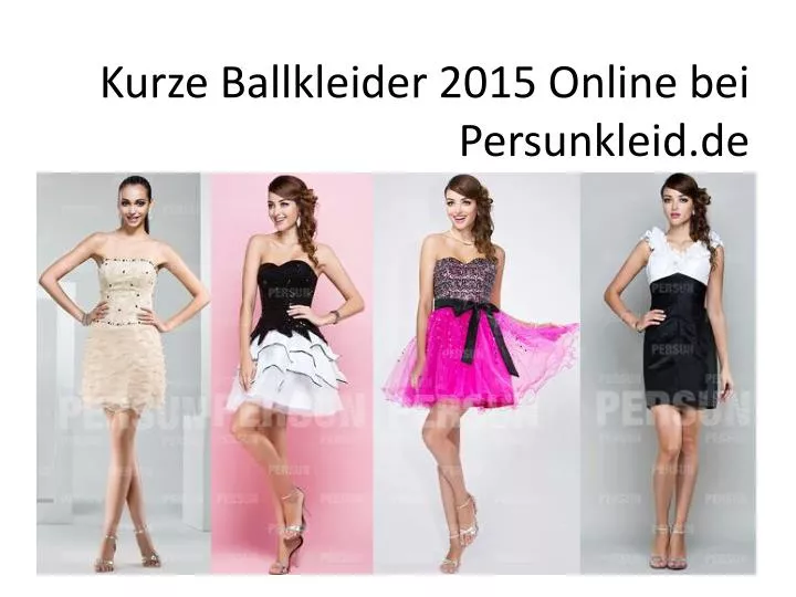 kurze ballkleider 2015 online bei persunkleid de