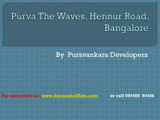 Purva the Waves new innovative offering new residential proj