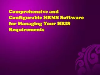 Comprehensive and Configurable HRMS Software for Managing Yo