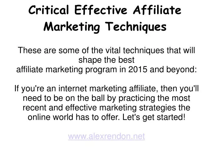 critical effective affiliate marketing techniques