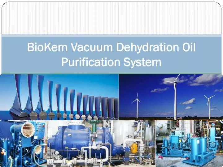 biokem vacuum dehydration oil purification system