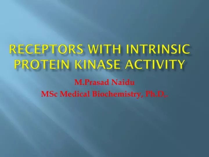 receptors with intrinsic protein kinase activity
