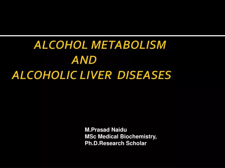alcohol metabolism and alcoholic liver diseases