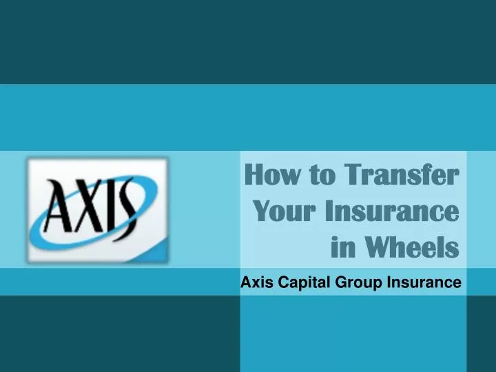 how to transfer your insurance in wheels