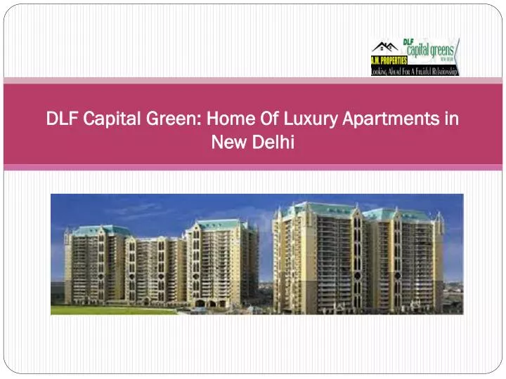 dlf capital green home of luxury apartments in new delhi