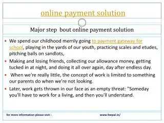 Now collect some information about online payment solution
