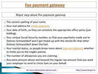 we give full support to you to fee-payment gateway