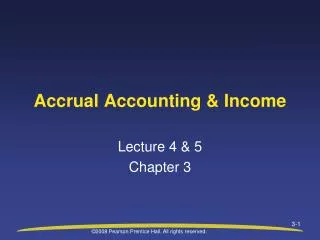 chap 3 accrual accounting & income