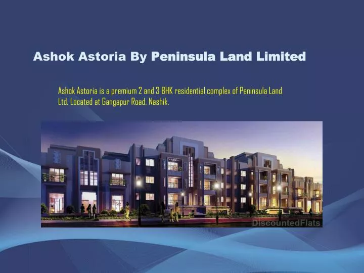 ashok astoria by peninsula land limited