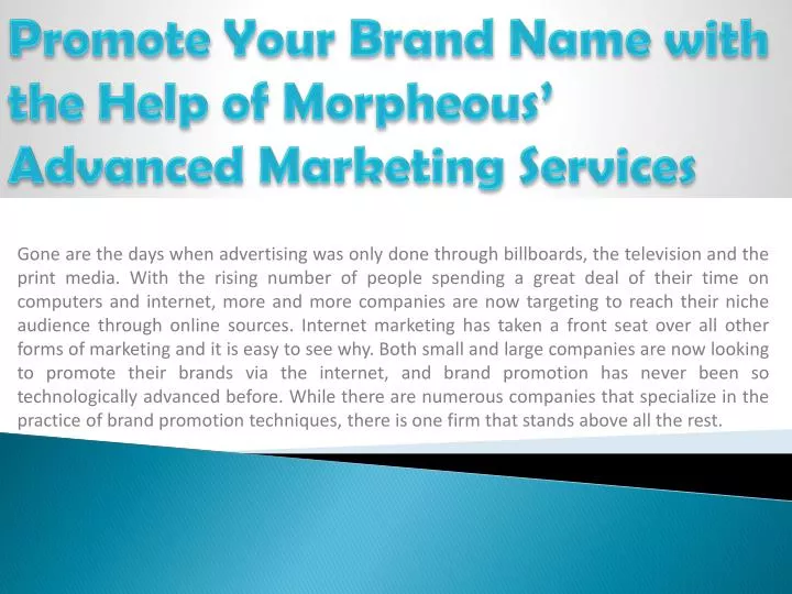 promote your brand name with the help of morpheous advanced marketing services