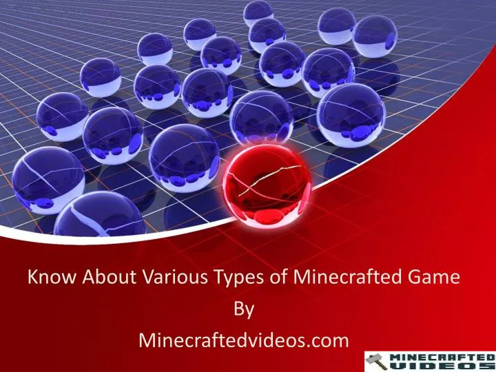 know about various types of minecrafted game by minecraftedvideos com