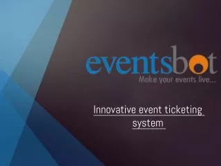 Innovative event ticketing system