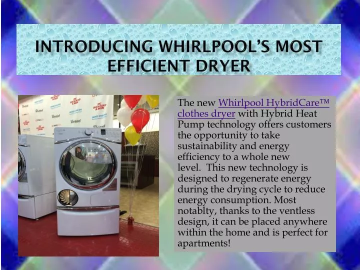 introducing whirlpool s most efficient dryer