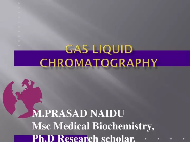 gas liquid chromatography