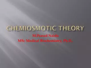 CHEMIOSMOTIC THEORY