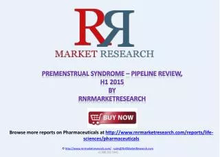 Premenstrual Syndrome Pipeline Review 2015