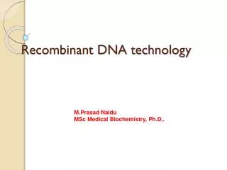 RECOMBINANT DNA TECHNOLOGY